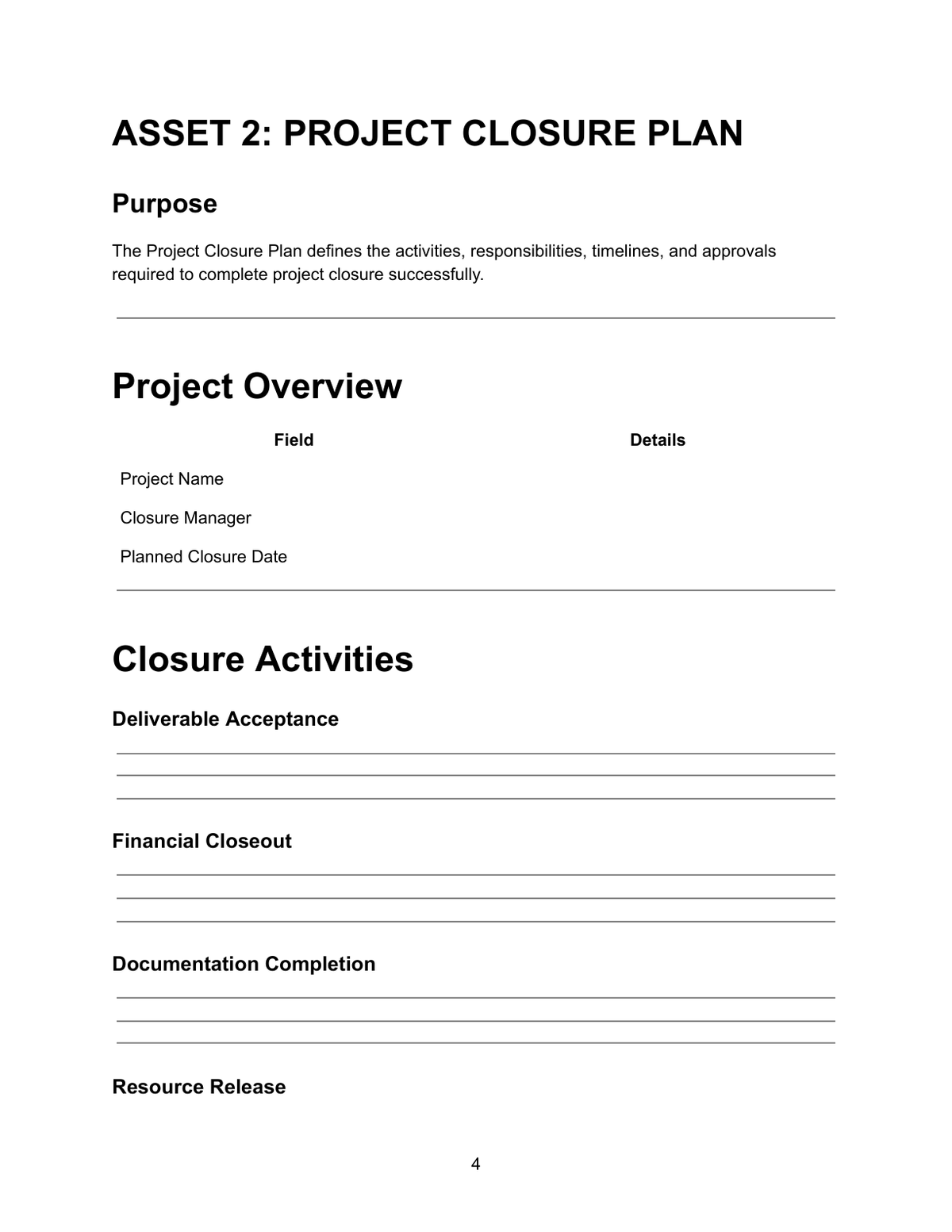 Project Closure Plan — closure activities including deliverable acceptance, financial closeout, documentation completion and resource release