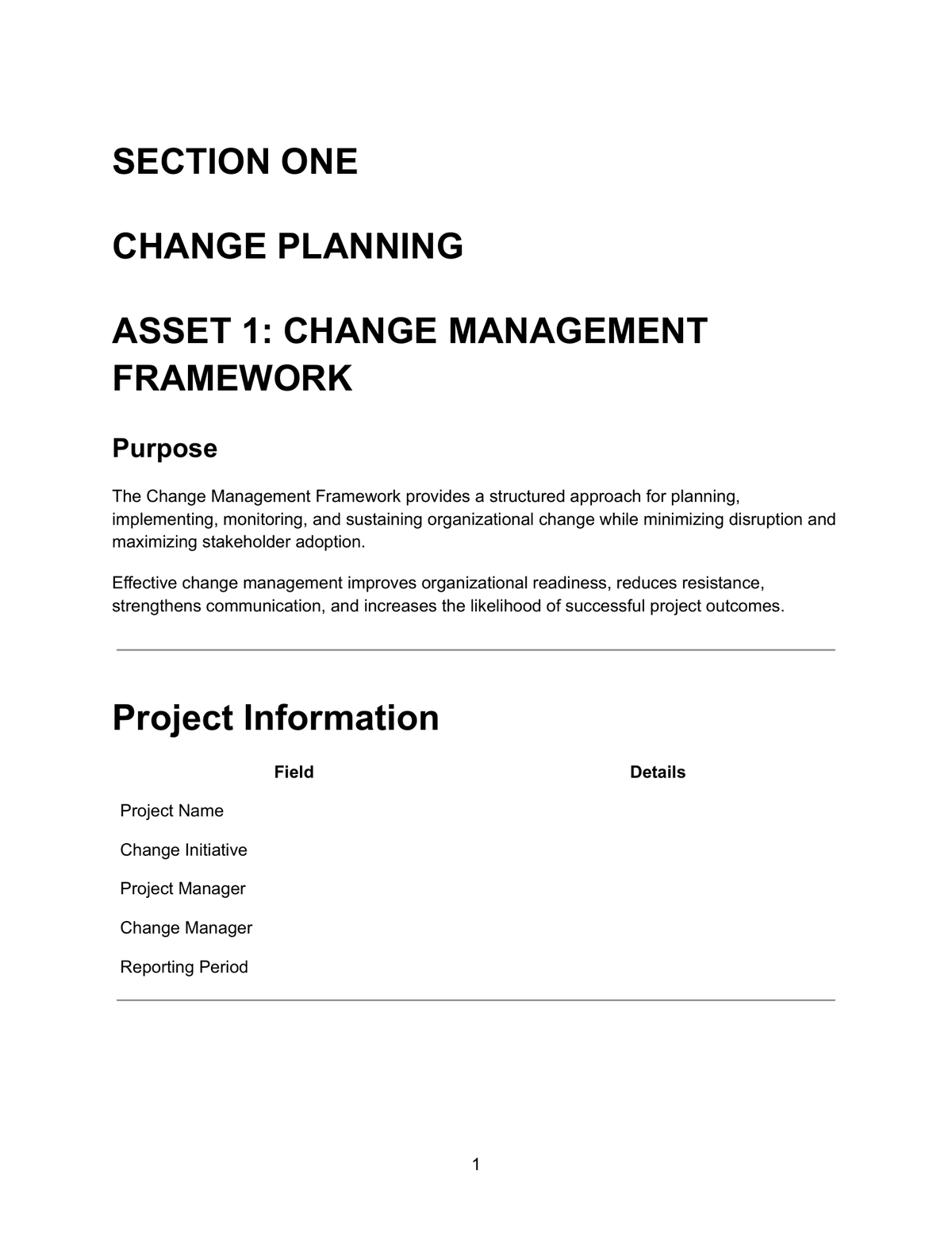 Change Management Framework — Section One Change Planning showing Asset 1 with purpose statement explaining the framework provides a structured approach for planning, implementing, monitoring and sustaining organizational change, and project information fields for project name, change initiative, project manager, change manager and reporting period