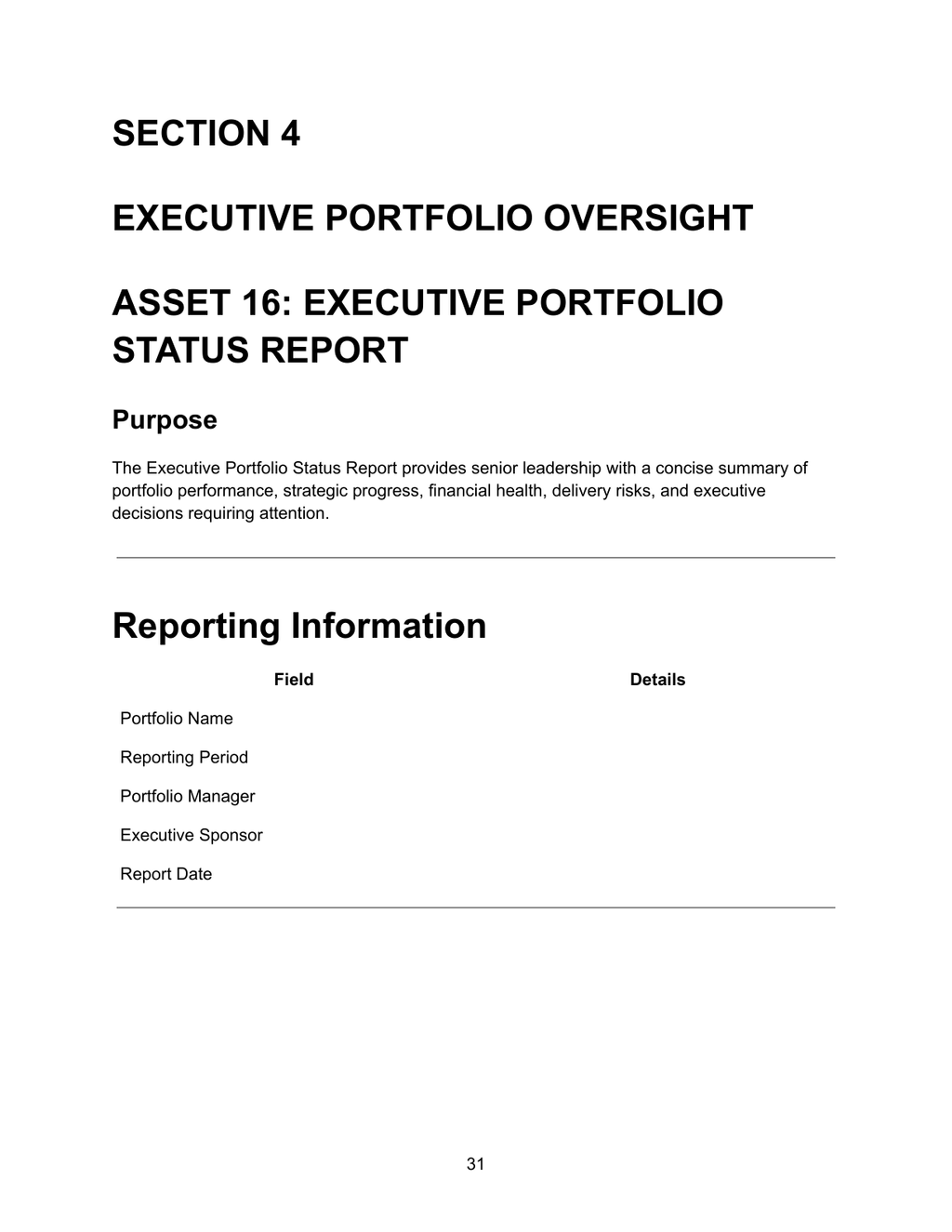 Executive Portfolio Status Report — Section 4 Executive Portfolio Oversight showing Asset 16 with purpose statement explaining the report provides senior leadership with a concise summary of portfolio performance, strategic progress, financial health, delivery risks and executive decisions requiring attention, and reporting information fields for portfolio name, reporting period, portfolio manager, executive sponsor and report date