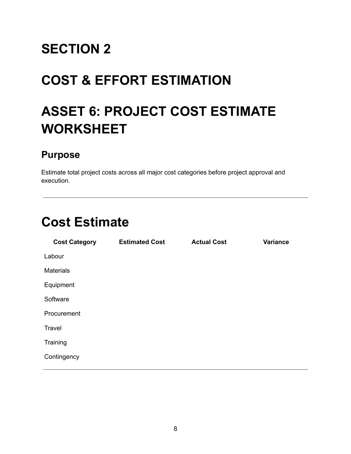 Project Cost Estimate Worksheet — Asset 6 Section 2 Cost and Effort Estimation showing cost estimate table with cost categories labour, materials, equipment, software, procurement, travel, training and contingency each with estimated cost, actual cost and variance columns