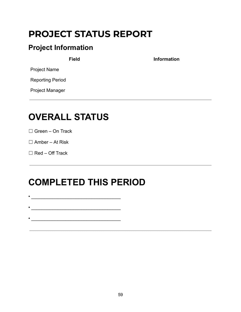 Project Status Report showing project information table with project name, reporting period and project manager fields, overall status section with Green On Track, Amber At Risk and Red Off Track checkbox options, and completed this period section with bullet point lines