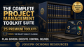 The Complete Project Management Toolkit Suite | 25 Premium Toolkits + Project Visibility Playbook