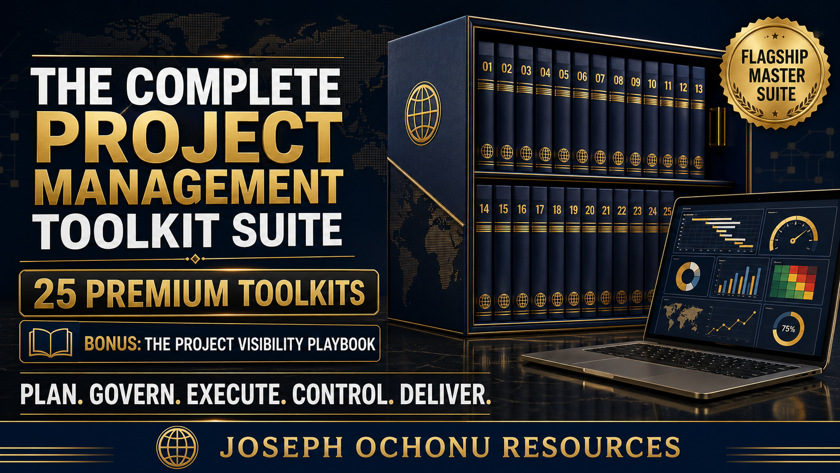 The Complete Project Management Toolkit Suite | 25 Premium Toolkits + Project Visibility Playbook
