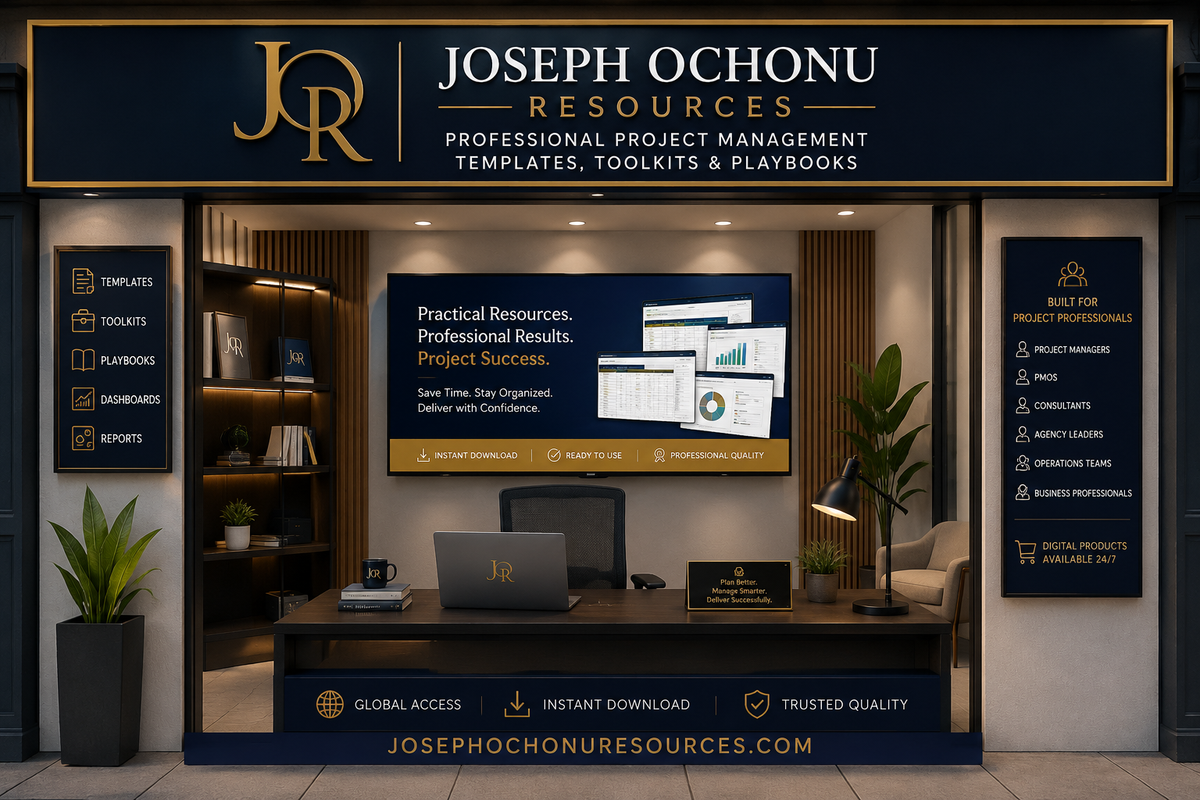 Joseph Ochonu Resources – Professional Project Management Templates, Toolkits, Governance Systems and Playbooks for project managers, PMOs and consultants.
