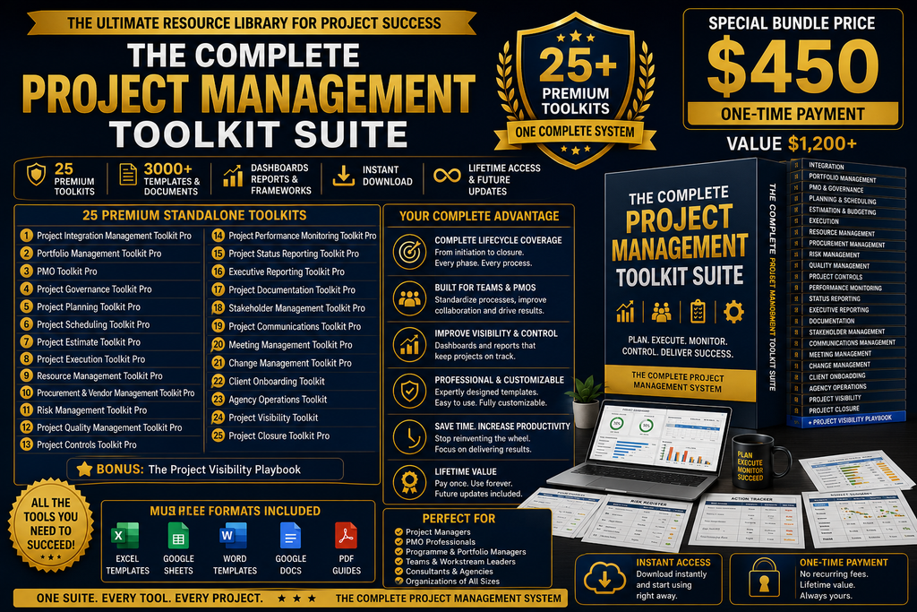 The Complete Project Management Toolkit Suite | 25 Premium Toolkits + Project Visibility Playbook