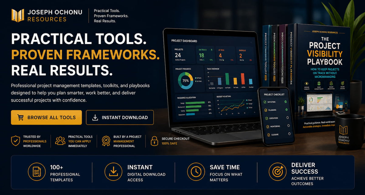 Practical tools, proven frameworks, real results: Joseph Ochonu Resources project management templates and playbooks